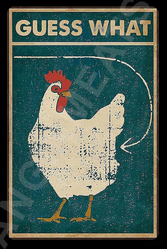 Funny Guess What Chicken Butt Aluminum Sign — product artwork