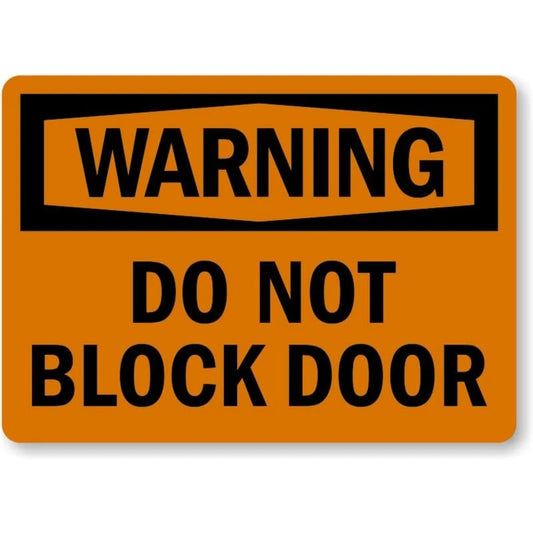 Do Not Block Door Warning Aluminum Sign — product artwork