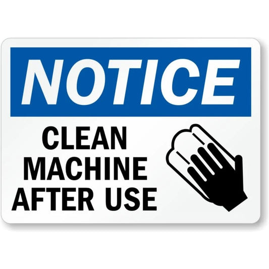 Clean Machine Use Notice Aluminum Sign — product artwork