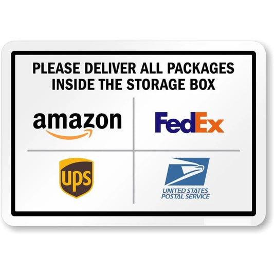 Please Deliver All Packages Inside the Storage Box Aluminum Sign — product artwork