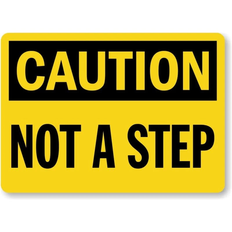 Caution Not a Step Aluminum Sign — product artwork