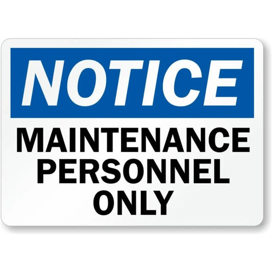 Maintenance Personnel Notice Aluminum Sign — product artwork