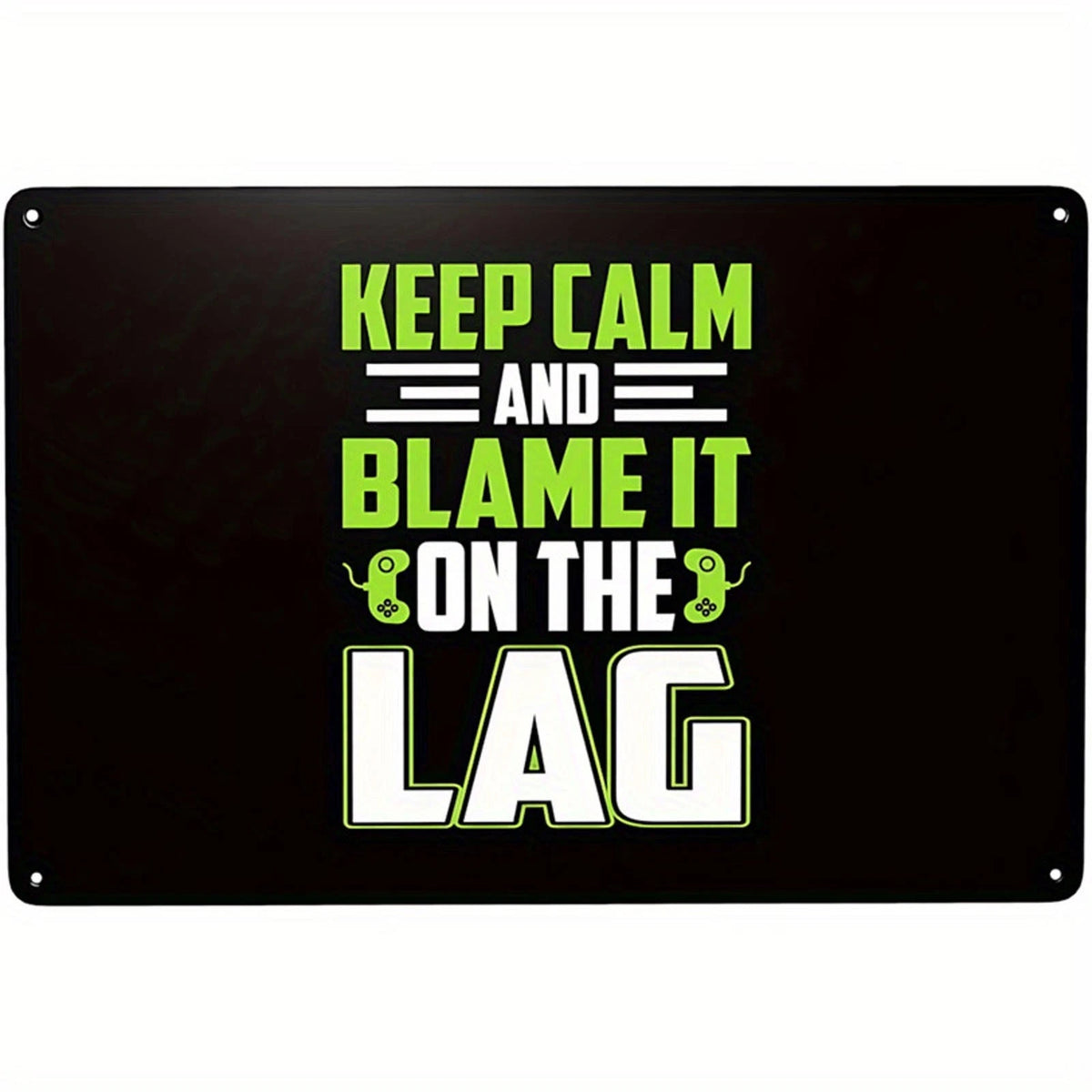 Gaming Funny Blame It on the Lag Wall Art Aluminum Sign — product artwork