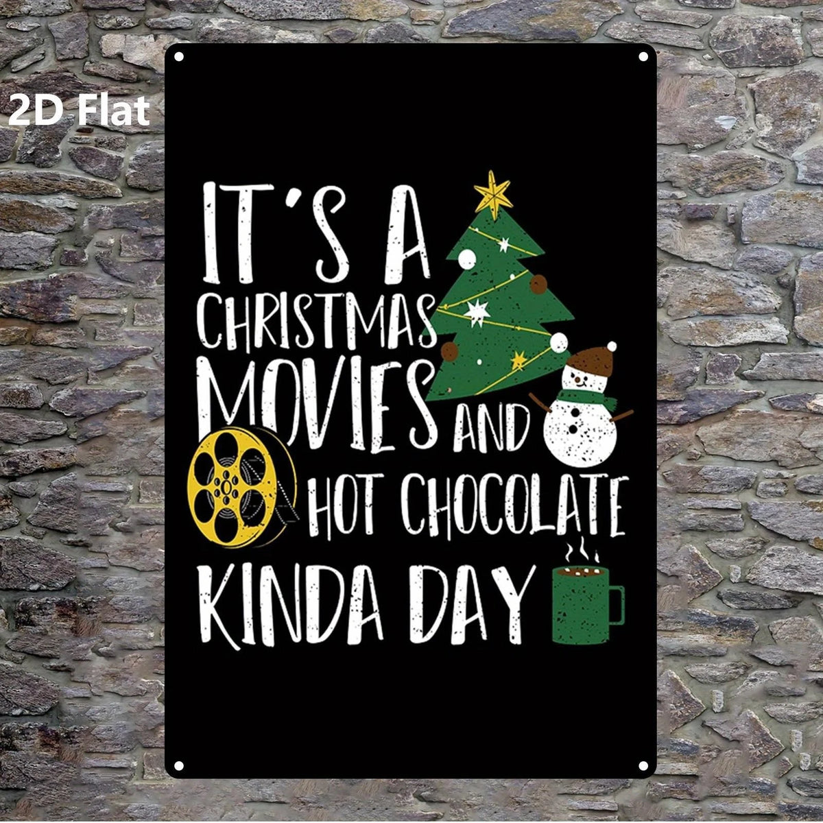 Wall Funny Its a Christmas Movie Aluminum Sign — product artwork