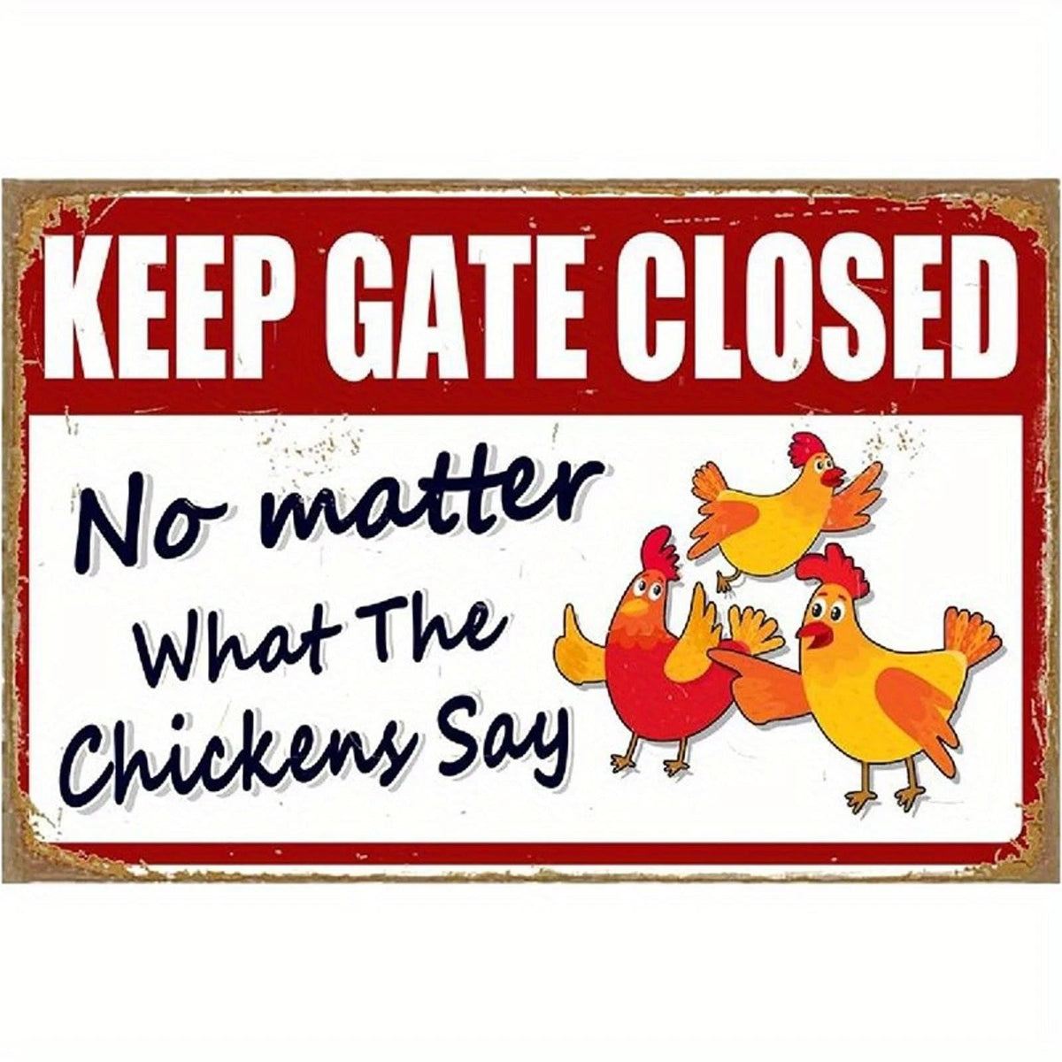 Vintage Farm Keep Gate Closed Funny Coop Aluminum Sign — product artwork