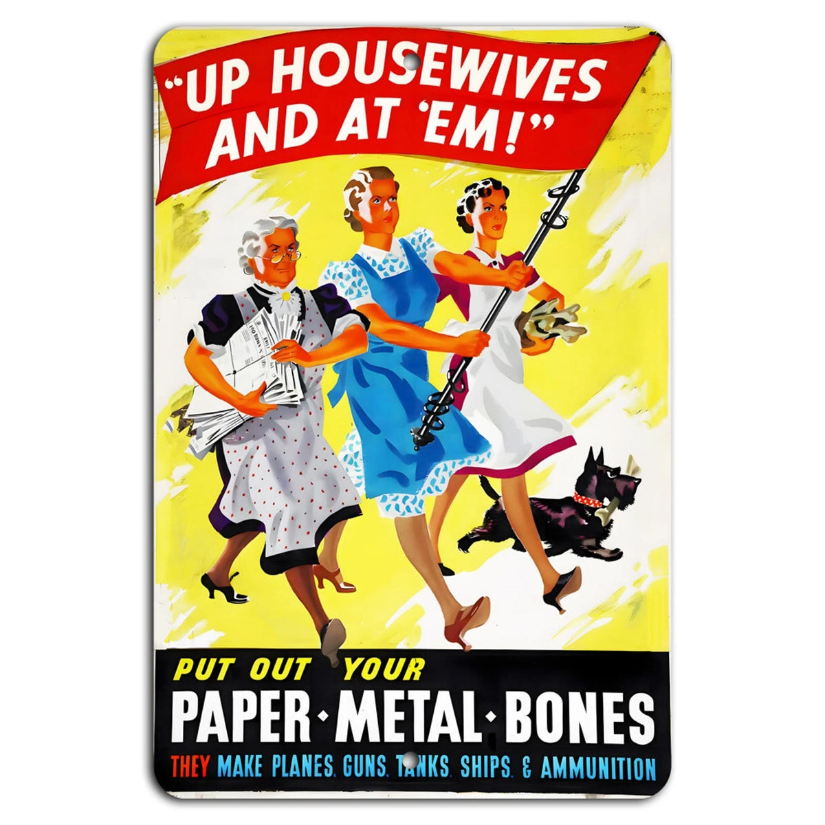 Vintage Propaganda War Era Housewife Role Recycling Aluminum Sign — product artwork