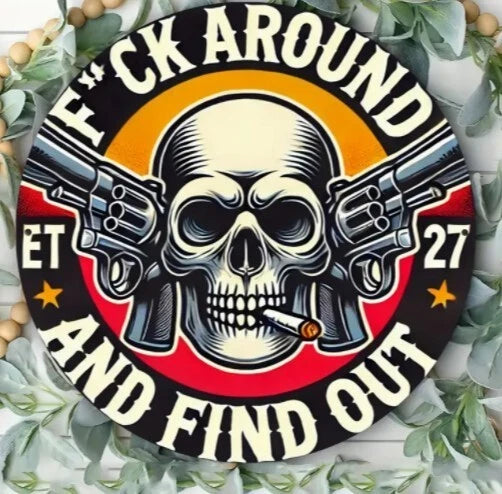 F Around and Find Out Funny Round Aluminum Sign — product artwork