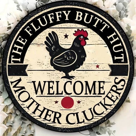 Welcome Mother Cluckers Funny Round Aluminum Sign — product artwork