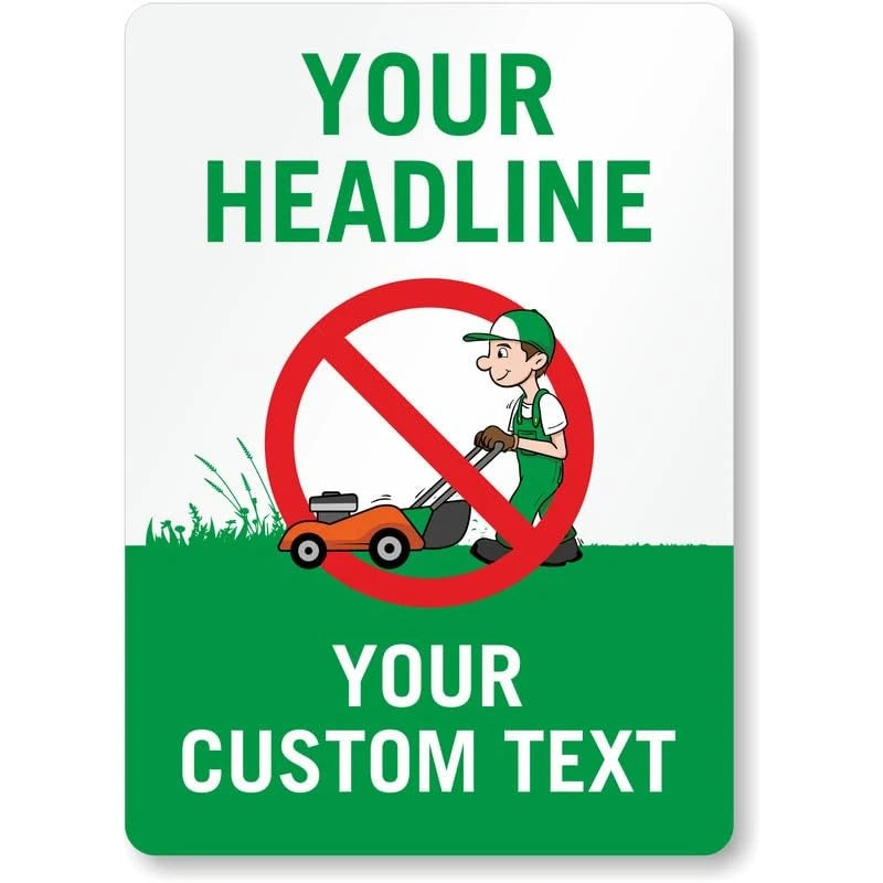No Mowing Custom Aluminum Sign — product artwork