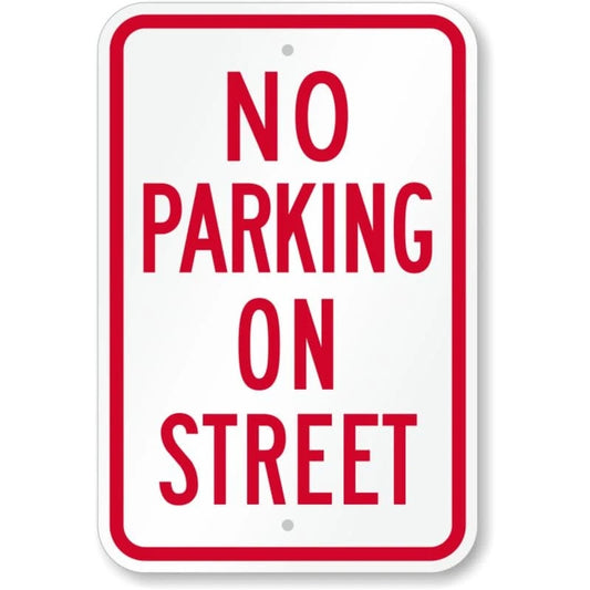 No Parking on Street Aluminum Sign — product artwork