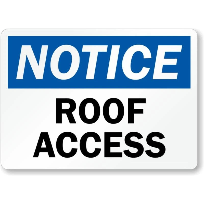 Notice Roof Access Aluminum Sign — product artwork