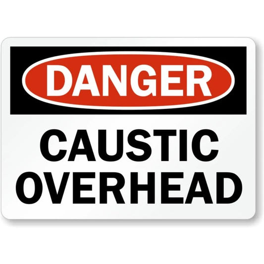 Danger Caustic Overhead Safety Aluminum Sign — product artwork