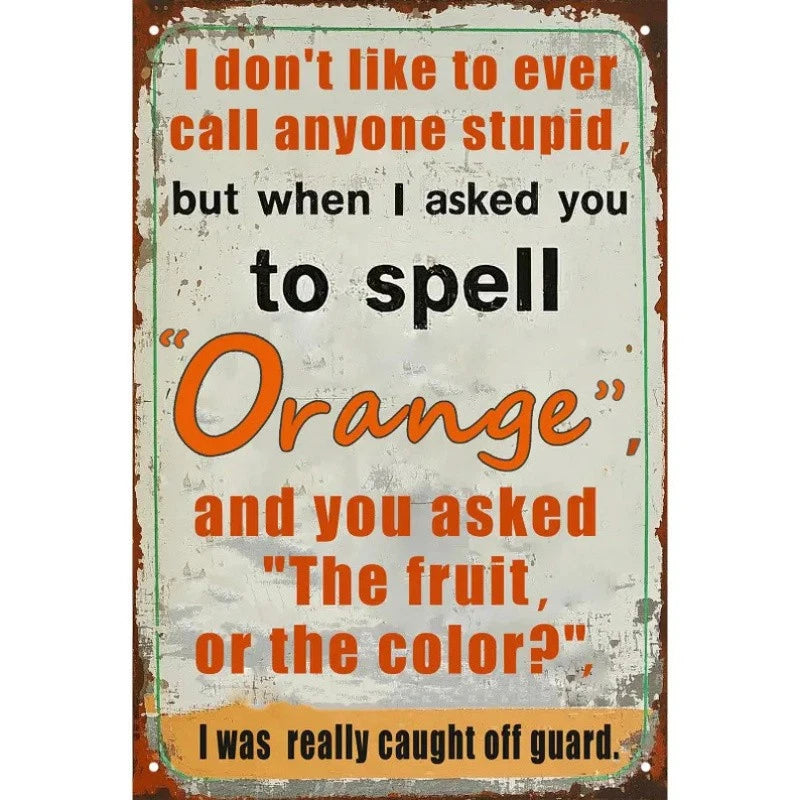 Vintage Orange Humor Funny Deer Hunting Quote Aluminum Sign — product artwork