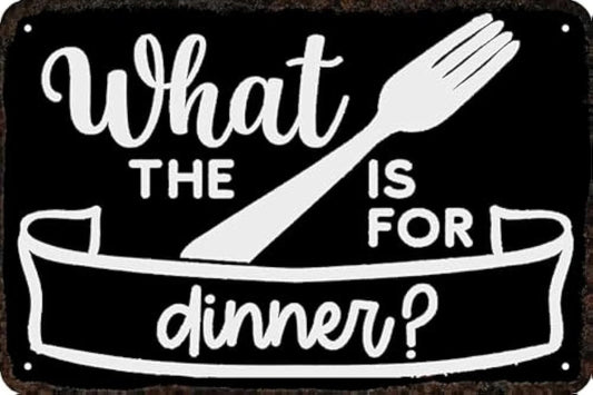 Vintage Funny What the Fork Is for Dinner Aluminum Sign — product artwork