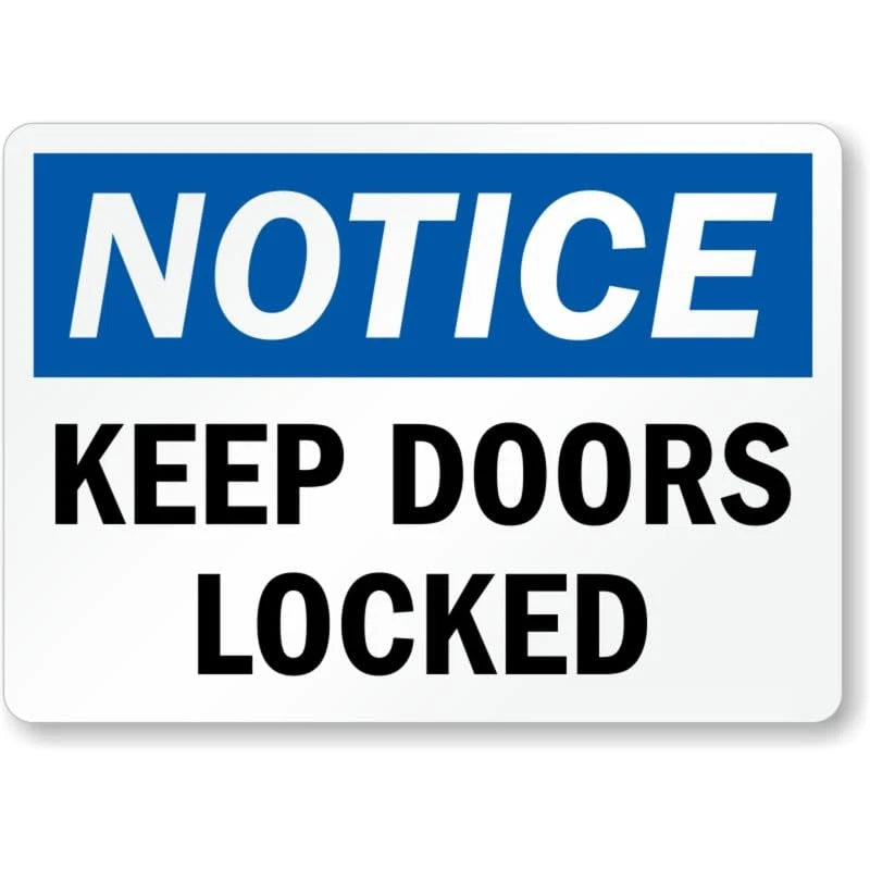 Notice Keep Doors Locked Aluminum Sign — product artwork