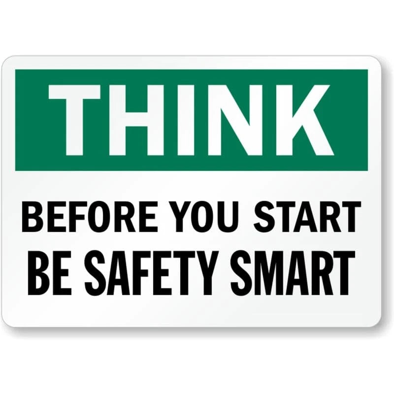 Think Be Safety Smart Aluminum Sign — product artwork