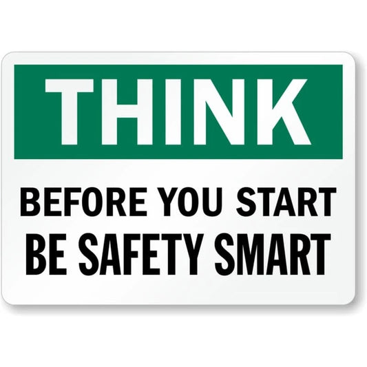 Think Be Safety Smart Aluminum Sign — product artwork