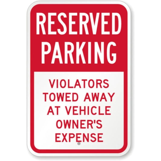 Reserved Parking Violators Towed Aluminum Sign — product artwork