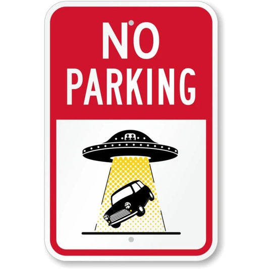 No Parking Car Taken by Aliens Aluminum Sign — product artwork