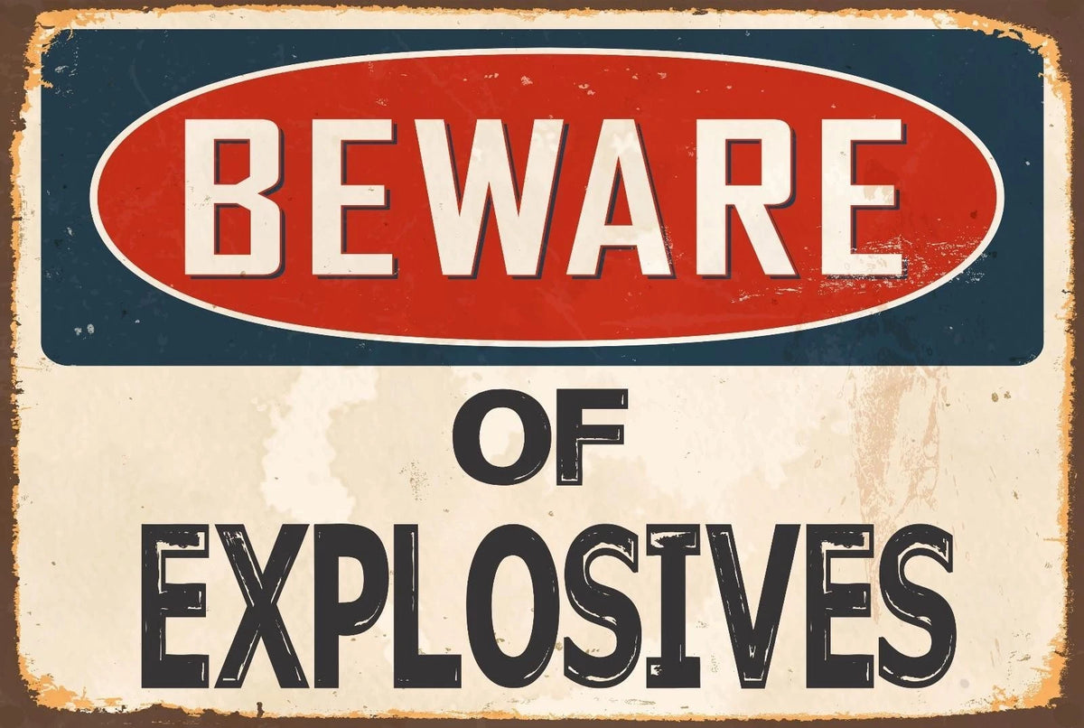 Danger Beware Explosives Funny Vintage Aluminum Sign — product artwork