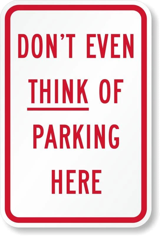 Dont Parking Here Aluminum Sign — product artwork
