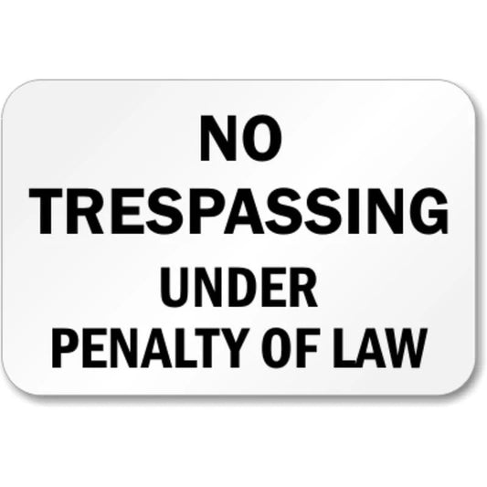 No Trespassing Under Law Aluminum Sign — product artwork