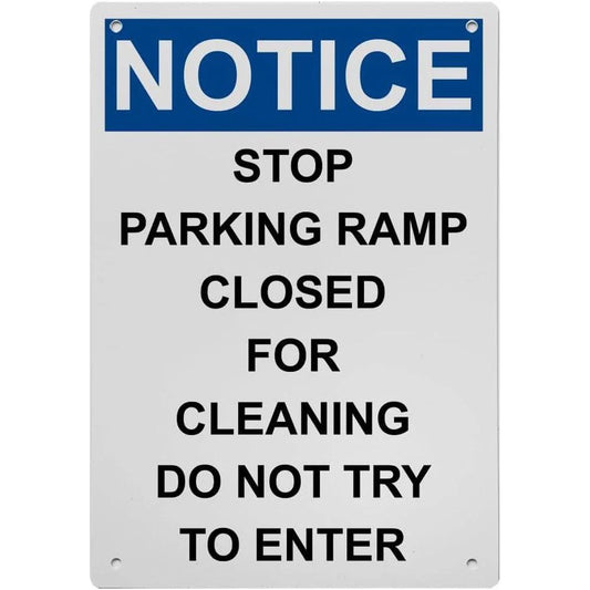 No Parking Ramp Closed Cleaning Notice Aluminum Sign — product artwork