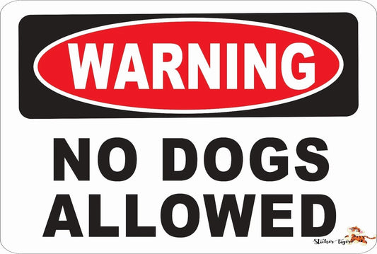 No Dogs Funny Street Aluminum Sign — product artwork