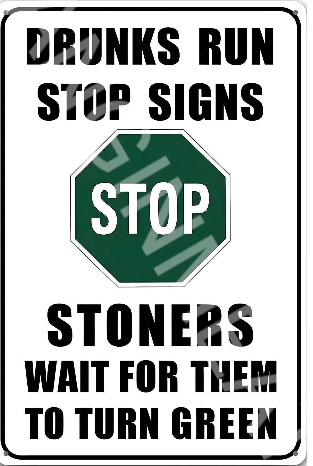 Funny Drunks Run Stop Signs Aluminum Sign — product artwork