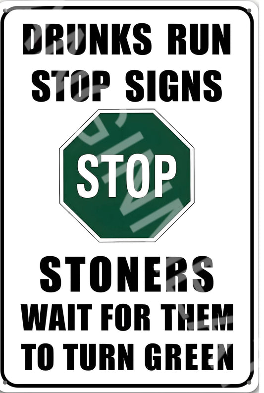 Funny Drunks Run Stop Signs Aluminum Sign — product artwork