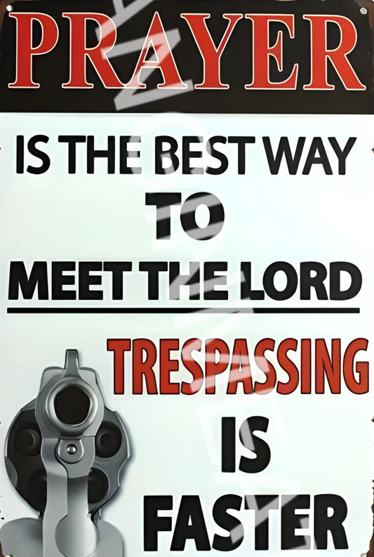 Funny Prayer Is the Best Way to Meet the Lord Aluminum Sign — product artwork
