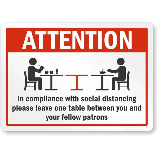 Leave One Table Between You and Your Fellow Patrons Aluminum Sign — product artwork