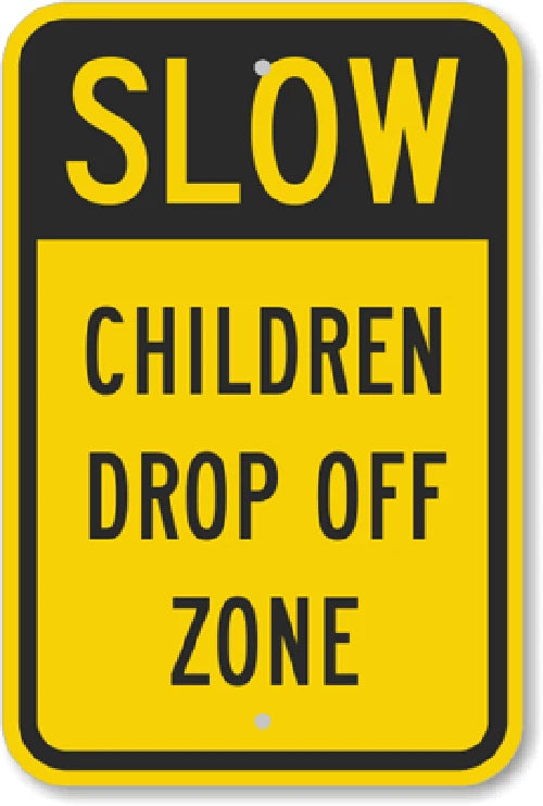 Slow Children Drop Off Zone Safety Aluminum Sign — product artwork
