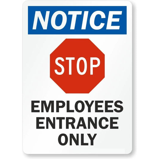 Stop Employees Entrance Only Notice Aluminum Sign — product artwork
