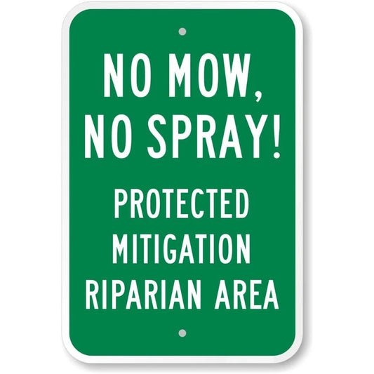 No Mow No Spray Protected Mitigation Riparian Area Aluminum Sign — product artwork