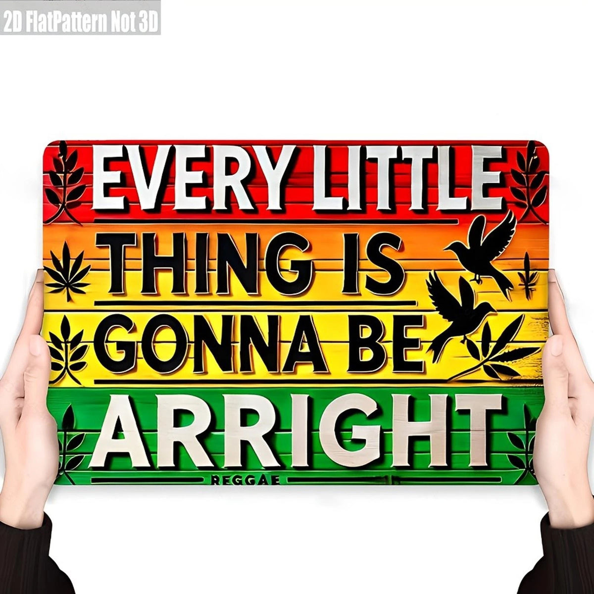 Reggae Gonna Be Arright Funny Aluminum Sign — product artwork