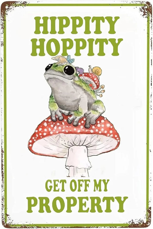 Hippity Hoppity Get Off My Property Frog Aluminum Sign — product artwork