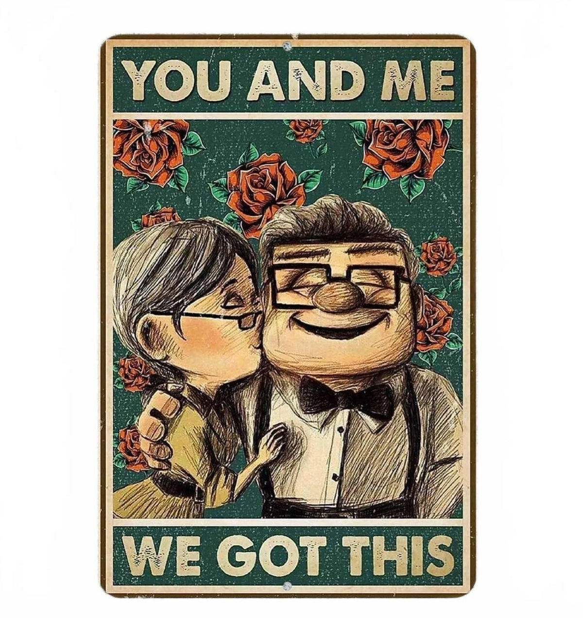 Wall You and Me We Got This Aluminum Sign — product artwork