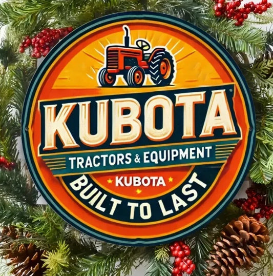 Kubota Built to Last Funny Round Aluminum Sign — product artwork