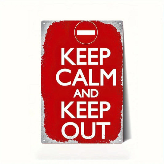 Keep Calm and Keep Out Funny Home Entryway Wall Aluminum Sign — product artwork