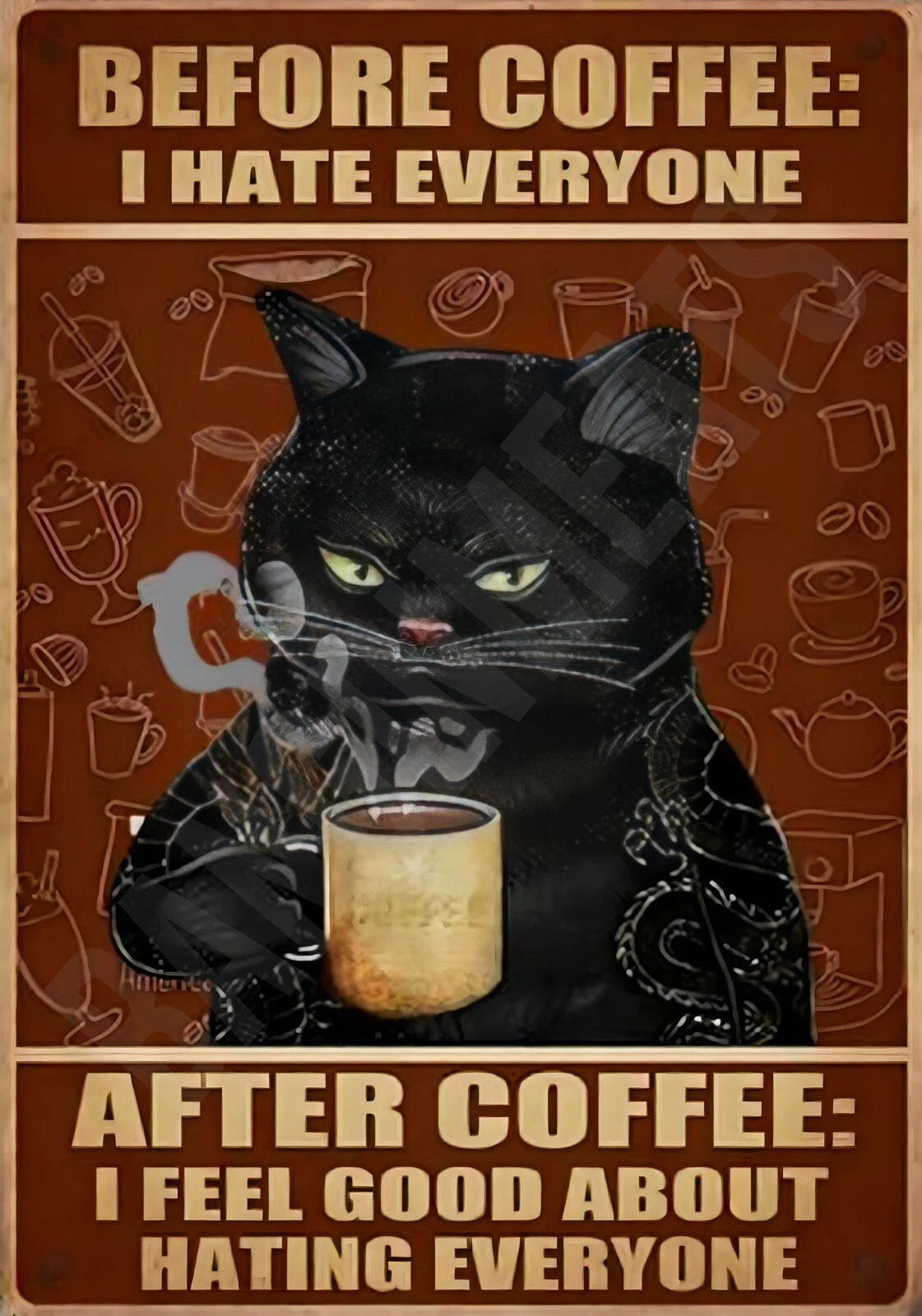 Funny Before Coffee I Hate Everyone Cat Aluminum Sign — product artwork