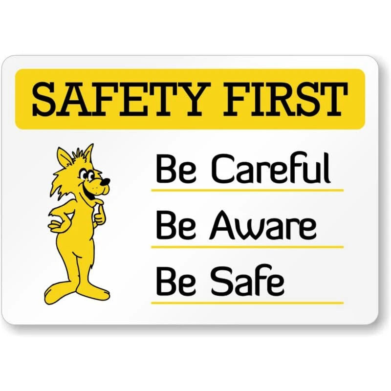Be Careful Be Aware Aluminum Sign — product artwork