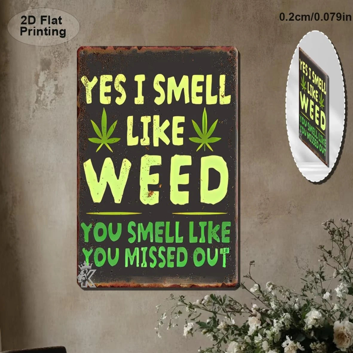 Vintage Edgy Humor Quote Yes I Smell Like Weed Aluminum Sign — product artwork