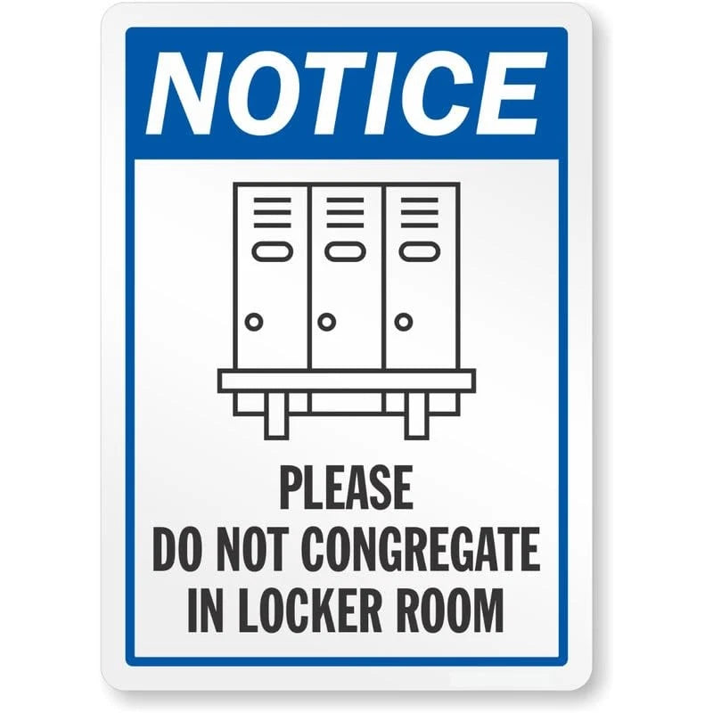 Notice Please Do Not Congregate in Locker Room Aluminum Sign — product artwork