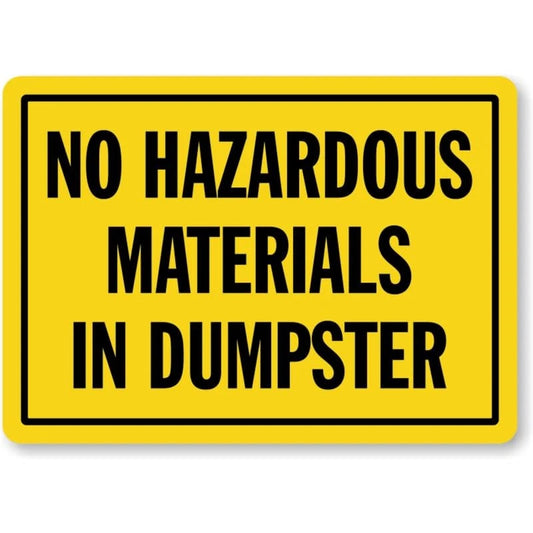 No Hazardous Materials Dumpster Aluminum Sign — product artwork