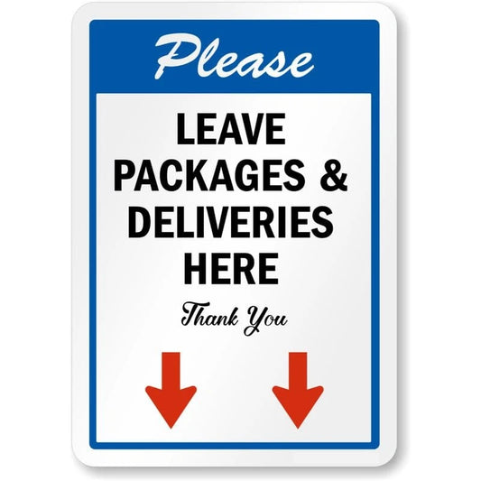 Please Leave Packages and Deliveries Here Thank You Aluminum Sign — product artwork