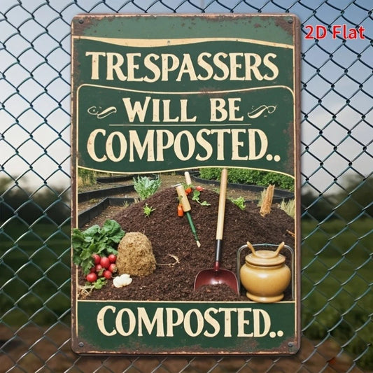 Composted Garden Funny Heavy Duty Aluminum Sign — product artwork