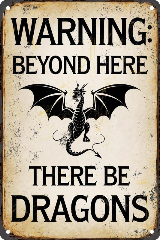 Vintage Tin Beyond Here There Be Dragons Funny Aluminum Sign — product artwork