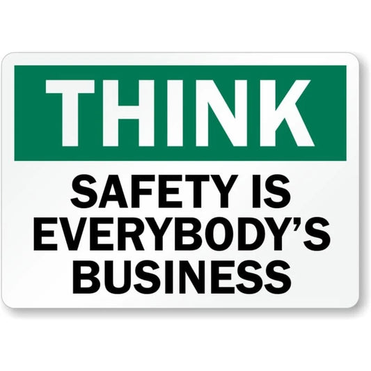 Think Everybody Safety Aluminum Sign — product artwork