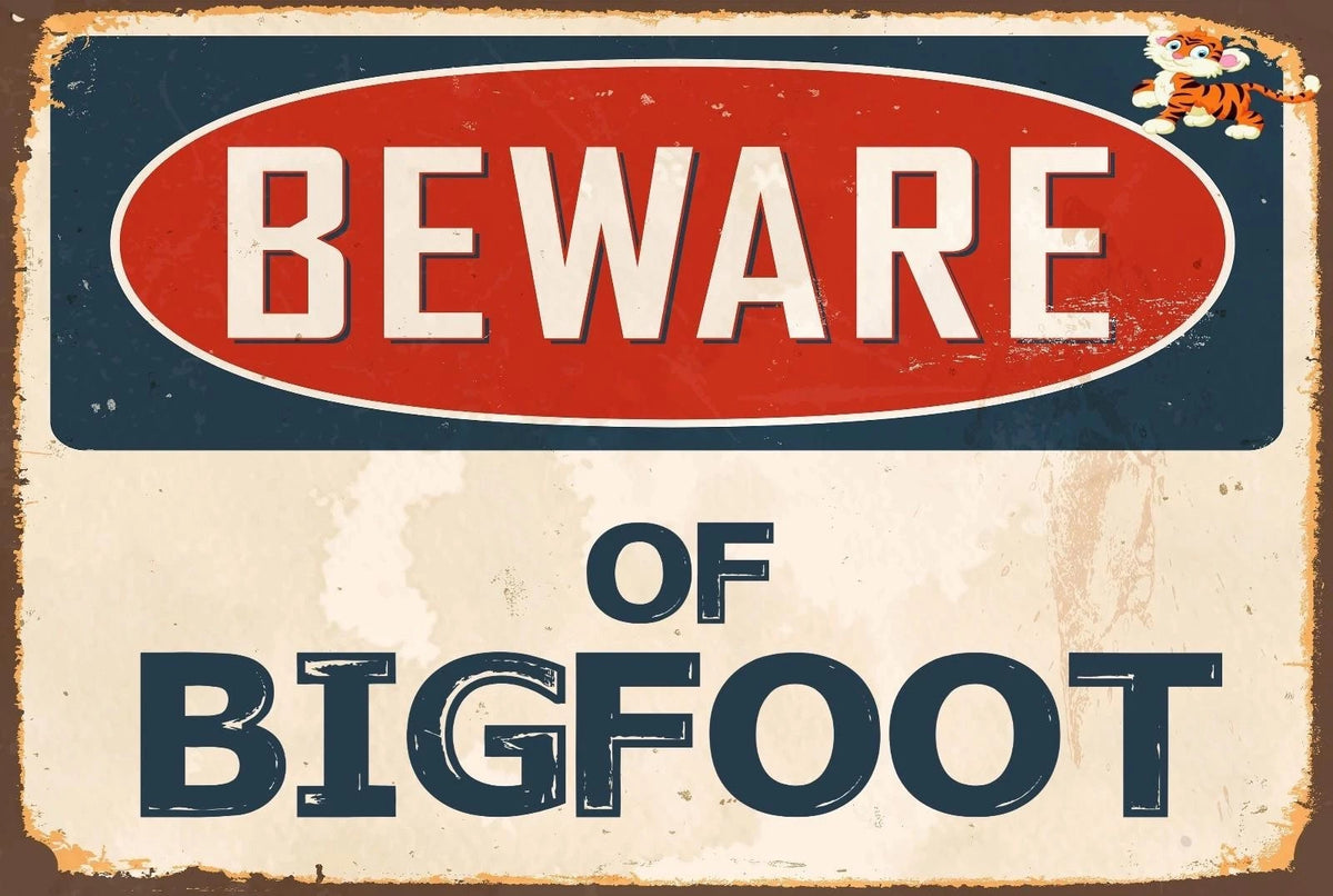 Novelty Sticker Tiger Beware of Bigfoot Funny Aluminum Sign — product artwork